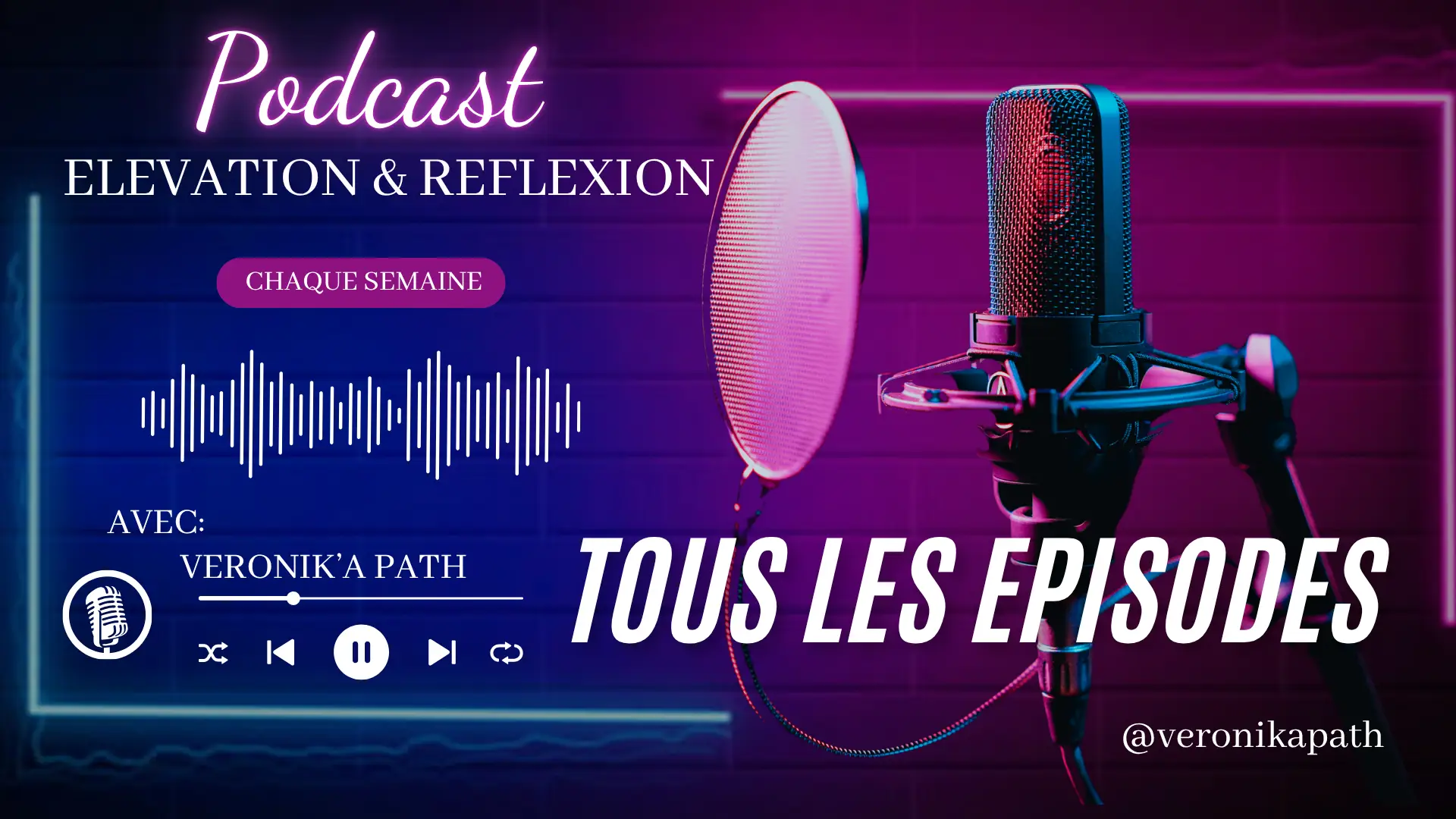 Podcast Élévation & Réflexion – Tous les épisodes avec Veronik’A Path, des discussions inspirantes pour la transformation et la croissance personnelle.